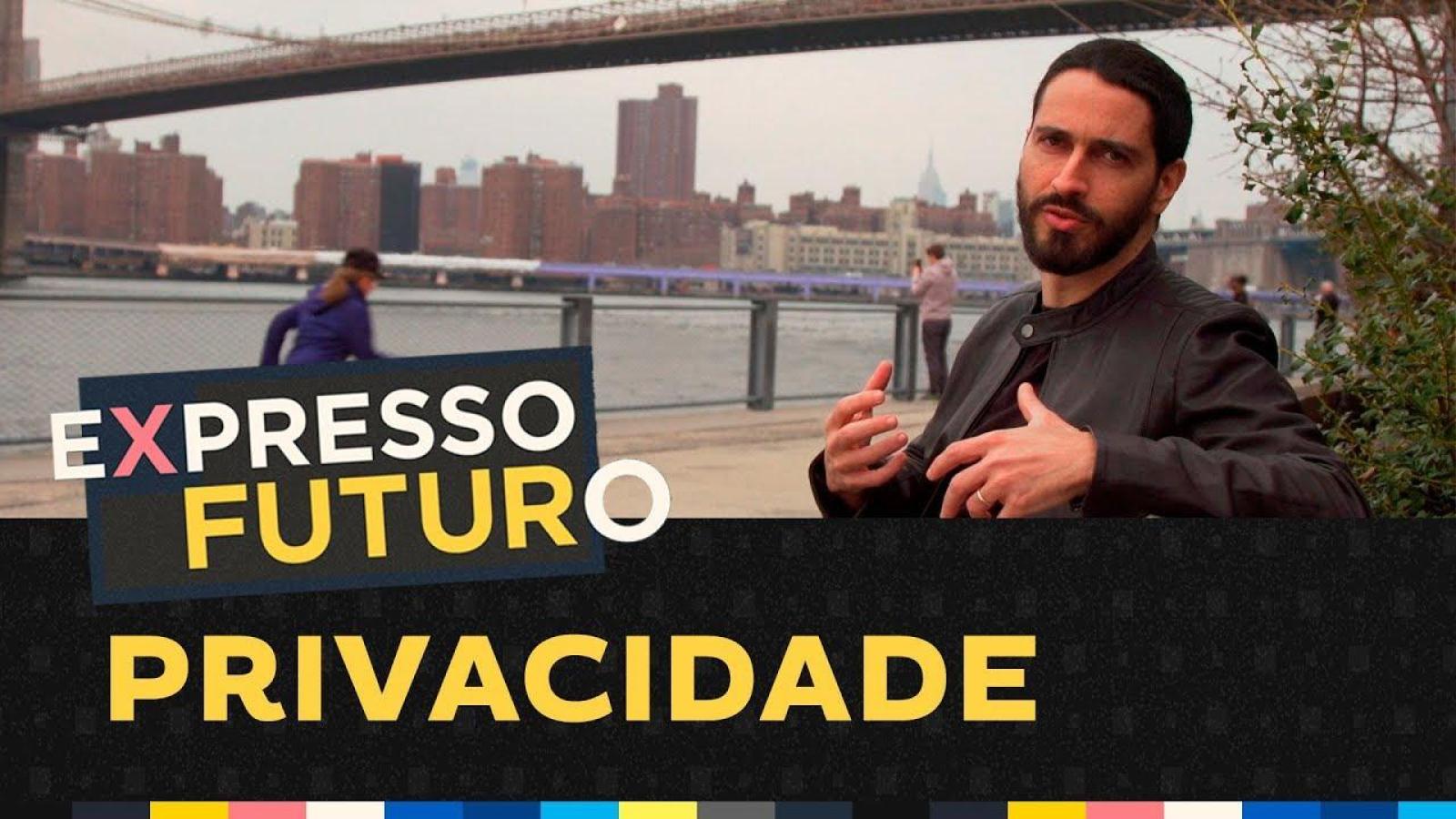 Privacidade | Expresso Futuro Com Ronaldo Lemos